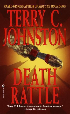Terry C. Johnston/Death Rattle